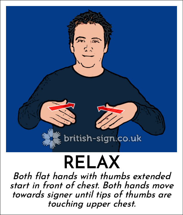 BSL Sign of The Day - 2022/6/25-relax.png