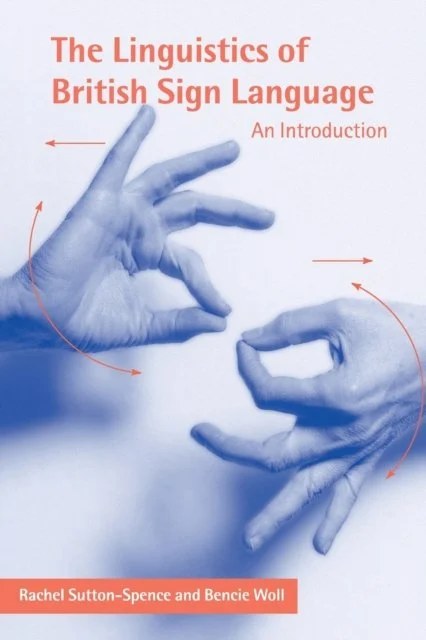 Cover of The Linguistics of British Sign Language